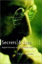 Secrets and Lies: Digital Security in a Networked World - Bruce Schneier