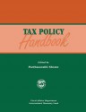 Tax Policy Handbook - International Monetary Fund, Parthasrathi Shome