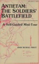 Antietam: The Soldiers' Battlefield: A Self-Guided Mini-Tour - John Michael Priest