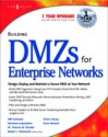 Building Dmzs for Enterprise Networks - Thomas W. Shinder, Syngress