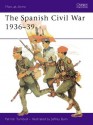 The Spanish Civil War 1936-39 - Patrick Turnbull, Jeffrey Burn