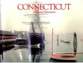 Connecticut: A Scenic Discovery - Steve Dunwell