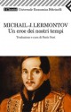 Un eroe dei nostri tempi - Mikhail Lermontov, Paolo Nori