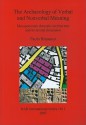 The Archaeology of Verbal and Nonverbal Meaning: Mesopotamian Domestic Architecture and Its Textual Dimension - Paolo Brusasco