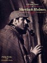 The Life and Times of Sherlock Holmes - Philip Weller, Christopher Roden