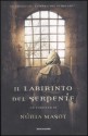 Il labirinto del serpente - Núria Masot, Claudia Marseguerra