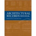 Architectural Records: Managing Design And Construction Records - Waverly Lowell, Tawny Ryan Nelb