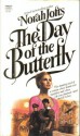 The Day of the Butterfly - Norah Lofts