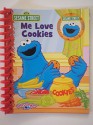 Me Love Cookies (Sesame Street Story Reader - Book Only) - Mary Buri, Tom Leigh, Sesame Workshop