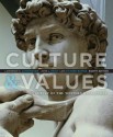 Culture and Values: A Survey of the Western Humanities - Lawrence S. Cunningham, John J Reich, Lois Fichner-Rathus