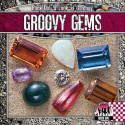 Groovy Gems - Christine Petersen