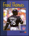 Frank Thomas - Chris W. Sehnert, Kal Gronvall