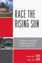 Race the Rising Sun: A Chinese University's Exodus During the Second World War - Chiao-Min Hsieh, Jean Hsieh