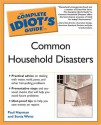 The Complete Idiot's Guide to Common Household Disasters - Paul Hayman, Sonia Weiss