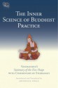 The Inner Science Of Buddhist Practice: Vasubhandu's Summary Of The Five Heaps With Commentary By Sthiramati - Artemus B. Engle