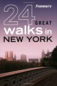 Frommer's 24 Great Walks in New York - Michelle Nevius, James Nevius, British Automobile Association