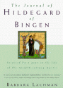 The Journal of Hildegard of Bingen: A Novel - Barbara Lachman