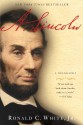 A. Lincoln: A Biography - Ronald C. White Jr.