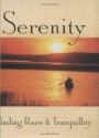 Serenity: Finding Peace & Tranquillity (Mini Book, Scripture) (Charming Petites) - Sarah M. Hupp