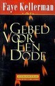 Gebed voor een dode (Peter Decker/Rina Lazarus, #9) - Faye Kellerman