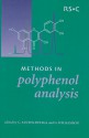 Methods In Polyphenol Analysis - Mike Saltmarsh, Celestino Santos-Buelga, Teresa Escribano-Bailon, Andrea Day, Sonia De Pascual-Teresa