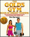 Gold's Gym Weight Training Book - Ken Sprague