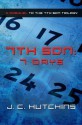 7th Son: 7 Days (A Prequel to the 7th Son Trilogy) - J.C. Hutchins