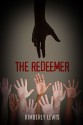 The Redeemer (Celestial Book 3) - Kimberly Lewis