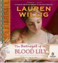 The Betrayal of the Blood Lily - Lauren Willig, Kate Reading