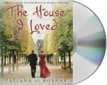 The House I Loved - Tatiana de Rosnay, Kate Reading