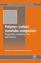 Polymer-carbon nanotube composites: Preparation, properties and applications - Tony McNally, Petra Potschke