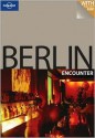 Berlin Encounter - Andrea Schulte-Peevers, Lonely Planet