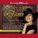 Fortune & Fame: A Novel - ReShonda Tate Billingsley, Victoria Christopher Murray, Patricia R. Floyd