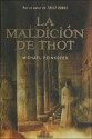 La maldicion de Thot (Sarah Kincaid, #1) - Michael Peinkofer, Bettina Blanch Tyroller