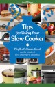 Tips for Using Your Slow Cooker - Phyllis Pellman Good