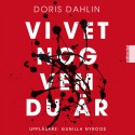 Vi vet nog vem du är - Doris Dahlin, Gunilla Nyroos