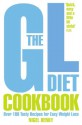 The GL Diet Cookbook: Over 150 tasty recipes for easy weight loss - Nigel Denby, Tina Michelucci, Deborah Pyner