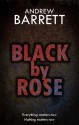 Black by Rose - Andrew Barrett