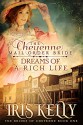 The Cheyenne Mail Order Bride Dreams of a Rich Life: (A Sweet Western Historical Romance) (The Brides of Cheyenne Series Book 1) - Iris Kelly