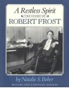 A Restless Spirit: The Story of Robert Frost - Natalie S. Bober