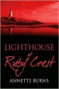 Lighthouse at Ruby Crest - Annette Burns