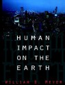 Human Impact on the Earth - William B. Meyer