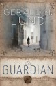 The Guardian - Gerald N. Lund