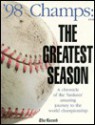 '98 Champs: The Greatest Season, a Chronicle of the Yankees' Amazing Journey to the World Championship - Bob Klapisch, Adrian Wojnarowski