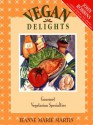 Vegan Delights: Gourmet Vegetarian Specialties - Jeanne Marie Martin