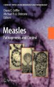 Measles: Pathogenesis and Control - Diane E. Griffin, Michael B.A. Oldstone