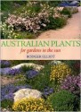 Australian Plants: For Gardens in the Sun - Rodger Elliot