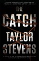 The Catch - Taylor Stevens