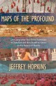 Maps Of The Profound: Jam-Yang-Shay-Ba's Great Exposition Of Buddhist And Non-Buddhist Views On The Nature Of Reality - Jeffrey Hopkins