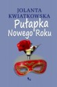 Pułapka Nowego Roku - Jolanta Kwiatkowska